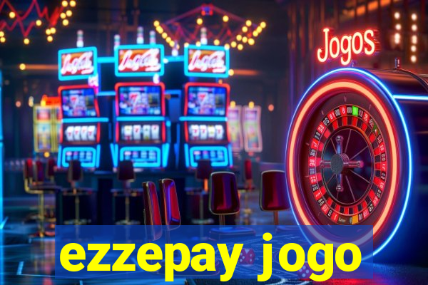 ezzepay jogo